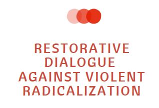 Restorative Dialogue Against Violent Radicalisation